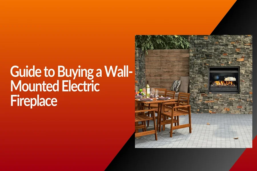 Guide to Buying a Wall-Mounted Electric Fireplace Wall-Mounted Electric Fireplaces Buying Guide